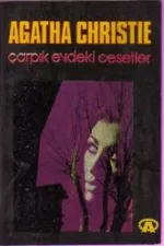 Carpik Evdeki Cesetler - Agatha Christie.webp Carpik Evdeki Cesetler - Agatha Christie.webp